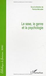 Le  sexe, le genre et la psychologie