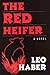 The Red Heifer : A Novel (New York City History and Culture) by