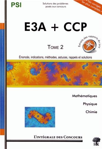 Solutions des problèmes posés au concours E3A + CCP