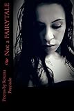 Not a FAIRYTALE by Roxana Preciado