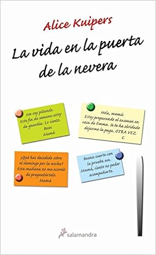 La vida en la puerta de la nevera (Novela) : Kuipers, Alice ...