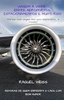 Livro Viagem à vista: Entre aeroportos, estacionamentos e muito riso!