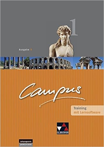 Campus Ausgabe B Gesamtkurs Fur Latein In Vier Banden Campus B Training 1 Mit Lernsoftware Zu Den Lektionen 1 44 Zu Den Lektionen 1 44 Zu Den Campus Ausgaben B Und C