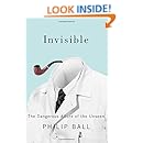 Invisible: The Dangerous Allure of the Unseen