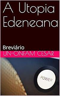 Livro A Utopia Edeneana: Breviário
