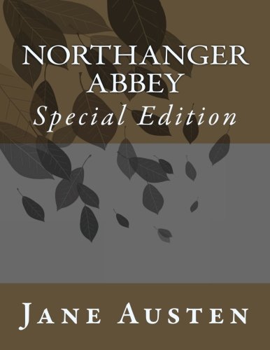 Northanger Abbey: Special Edition