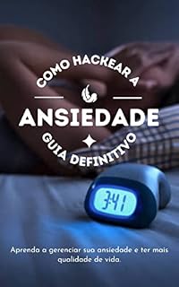 Livro Como Hackear a Ansiedade