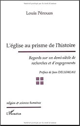 L' Église au prisme de l'histoire