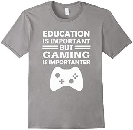 Men's Education Important But Gaming Is Importanter Funny T-Shirt Small Slate