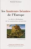 Les hauteurs béantes de l'Europe : La dérive idéologique de la construction européenne by 