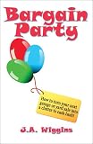 Image de Bargain Party: How to turn your next garage or yard sale into a clutter to cash bash!