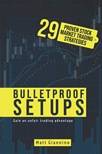 41knN 4C39L - Bulletproof Setups: 29 Proven Stock Market Trading Strategies