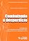Livro Combatendo o Desperdício : Introdução aos métodos e técnicas para a busca do desperdício zero e redução de custos (Práticas de gestão para combater a crise Livro 2)