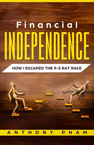Financial Independence: How I Escaped The 9-5 Rat Race
