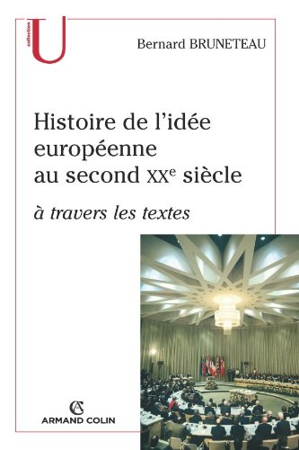 Histoire de l'idée européenne au second XXe siècle à travers les textes