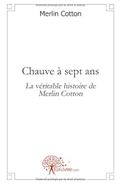 Chauve à sept ans