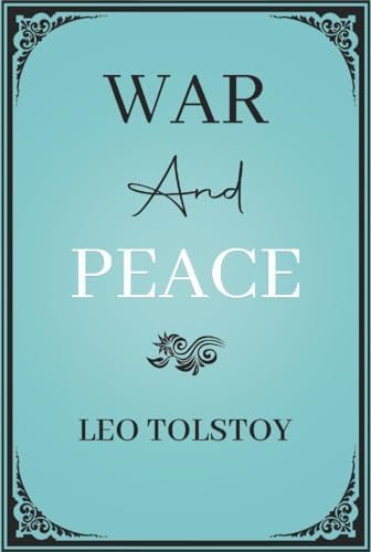 War and Peace - Kindle edition by Tolstoy, Leo. Literature
