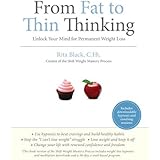 From Fat to Thin Thinking: Unlock Your Mind for Permanent Weight Loss