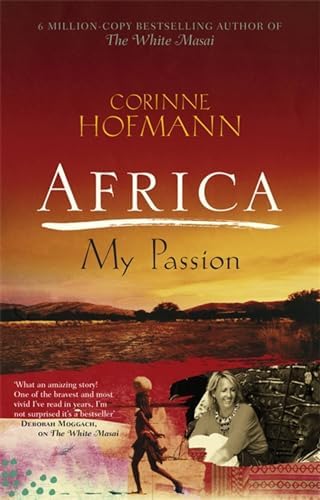 The White Masai: Hofmann, Corinne, Millar, Peter: 9781905147083