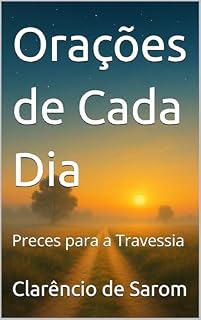 Livro Orações de Cada Dia: Preces para a Travessia