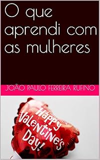 Livro O que aprendi com as mulheres vol. 1