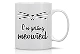 Crazy Bros Tees I'm I'm Getting Meowied Weddings-Crazy Bros 11OZ Coffee Mug - Perfect Gift for Brides, White