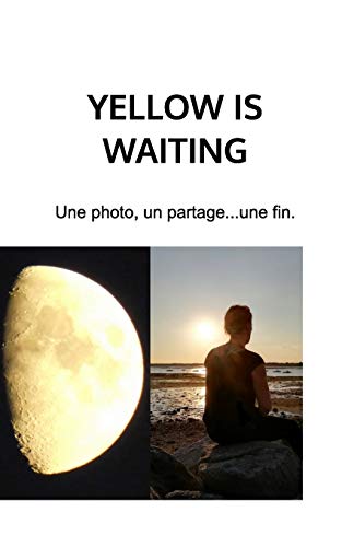 Yellow is waiting (French Edition) by Regnier Chrystelle