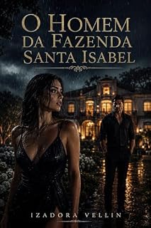 Livro O Homem da Fazenda Santa Isabel