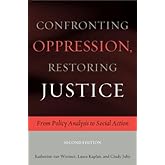 Confronting Oppression, Restoring Justice: From Policy Analysis to Social Action