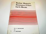 Nuclear Magnetic Resonance in Rare Earth Metals, , 085066196X