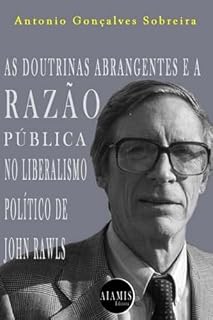 Livro As Doutrinas Abrangentes E A Razão Pública No Liberalismo Político De John Rawls