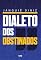 Livro Dialeto dos obstinados: 1026 palavras: Janguiê Diniz