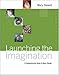 Launching the Imagination: A Comprehensive Guide to Basic Design