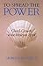 To Spread the Power: Church Growth in the Wesleyan Spirit by