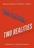 Morgan Marietta, "One Nation, Two Realities: Dueling Facts in American Democracy" (Oxford UP, 2019)