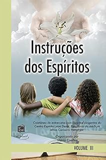 Livro Instruções dos Espíritos vol. 3: Psicofonia Altivo Carissimi Pamphiro - Organiz. Mário Coelho
