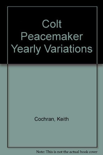 Colt Peacemaker Yearly Variations by 