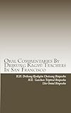 The Oral Commentaries by Drikung Kagyü Teachers in San Francisco