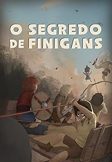 Livro O Segredo de Finigans: Aventureiros do Vale do Sheear