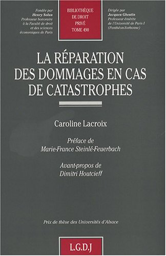 La  réparation des dommages en cas de catastrophes