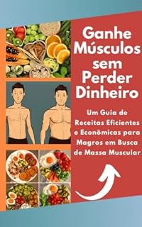 Livro Ganhe Músculos sem Perder Dinheiro
