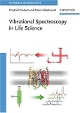 Vibrational Spectroscopy in Life Science, Siebert, F. and Hildebrandt, Peter, 3527405062