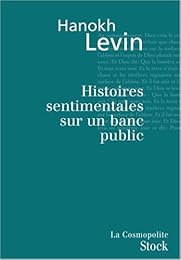 Histoires sentimentales sur un banc public