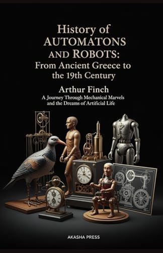 Automata: The Golden Age, 1848-1914: Bailly, Christian