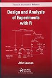 Design and Analysis of Experiments with R (Chapman & Hall/CRC Texts in Statistical Science) cover