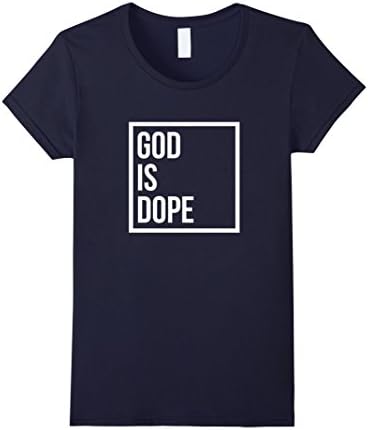 Womens God is Dope Stylish T-Shirt Medium Navy