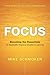 FOCUS: Elevating the Essentials to Radically Improve Student Learning