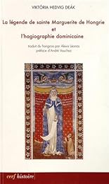 La  légende de sainte Marguerite de Hongrie et l'hagiographie dominicaine