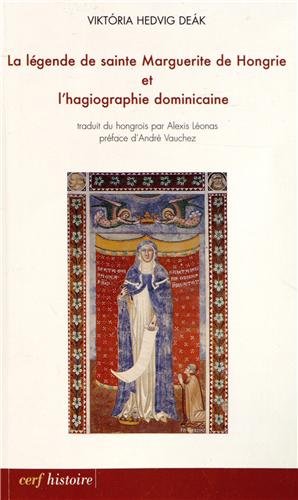 La  légende de sainte Marguerite de Hongrie et l'hagiographie dominicaine