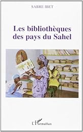 Les  bibliothèques des pays du Sahel et leur conservation